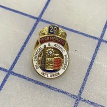 Oil Chemical &amp; Atomic Workers International Union 20 Year Member Pin - $9.06 CAD