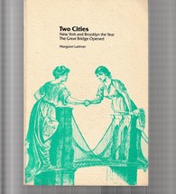 Two cities: New York / Brooklyn /  Year the Great Bridge Opened / Paperback - £14.49 GBP