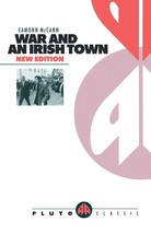 War and an Irish Town by Eamonn McCann (1993, Trade Paperback, Revised - £14.15 GBP