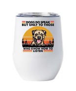 Funny Border Terrier Dogs Do Speak Wine Tumbler 12oz Gift For Dog Mom Do... - $22.72