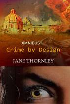 Crime By Design Omnibus 1: Three Thrillers in One Book [Paperback] Thorn... - £19.51 GBP