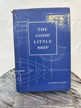 The Good Little Ship Vincent Gilpin 1975 Sutter House 3rd ed HC DJ FINE Sailing - £15.15 GBP