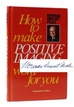 Norman Vincent Peale How To Make Positive Imaging Work For You Autographed Editi - £474.75 GBP