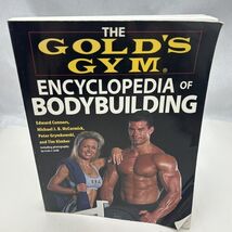 The Gold's Gym Encyclopedia of Bodybuilding by Edward Connors, Michhael ... - $8.28