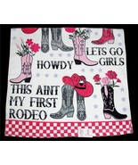 YEE HAW Long Live Cowgirls Ain&#39;t My First Rodeo Howdy Boots Hats BATH To... - $20.99
