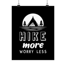 Matte Vertical Poster: &quot;HIKE more WORRY less&quot; Nature-Inspired Wall Art, ... - £11.33 GBP+