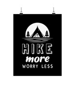 Matte Vertical Poster: &quot;HIKE more WORRY less&quot; Nature-Inspired Wall Art, ... - £11.33 GBP+