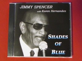 Jimmy Spencer With Karen Hernandez Shades Of Blue 2005 13 Trk Cd Used Like New - £5.52 GBP