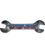 Professional Mechanic Novelty Metal Wrench Sign W-149 - $520.46 MXN