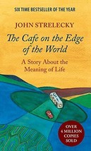 The Cafe on the Edge of the World: A Story About the Meaning of Life - £17.84 GBP