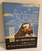 80 Years Of Transportation Progress history of the st louis southwestern... - $24.74