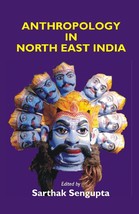 Anthropology in North East India [Hardcover] - £23.95 GBP