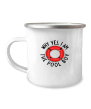 12 oz Camper Mug Coffee Funny why yes I am the Pool boy  - £15.76 GBP
