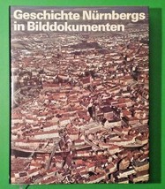 Geschichte Nürnbergs in Bilddokumenten - Hardcover German Language - $58.69