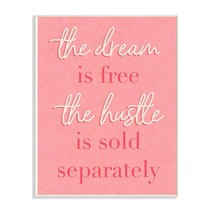 Stupell Industries The Dream Is Free Fashion Modern Pink Textured Word Design - $30.99