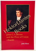 John C. Calhoun and the Price of Union by John Niven (1988 Softcover) - £10.05 GBP
