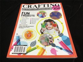 A360Media Magazine Crafting With Kids Fun Projects Includes Tips &amp; Techniques - £9.40 GBP
