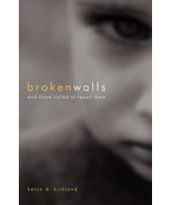 Broken Walls [Paperback] Kirkland, Kevin D - £15.34 GBP