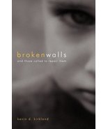 Broken Walls [Paperback] Kirkland, Kevin D - £14.69 GBP