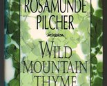 Wild Mountain Thyme Pilcher, Rosamunde - £2.34 GBP