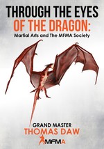 THROUGH THE EYES OF THE DRAGON: MFMA MARTIAL ARTS BOOK! - $5.22