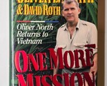 One More Mission: Oliver North Returns to Vietnam SIGNED 1993 Hardcover  - $17.81