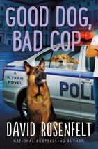 Good Dog, Bad Cop (K Team) by David Rosenfelt Hardcover Brand new Free ship - £10.17 GBP