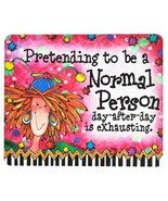 Pretending To Be A Normal Person Day After Day is Exhausting Mouse Pad - $17.74 CAD