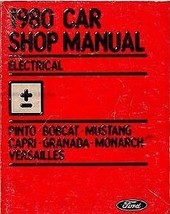1980 Ford Mustang Capri Fiesta Bobcat Pinto Granada Monarch Electrical Manual - £10.23 GBP