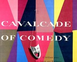 Cavalcade of Comedy: 21 Brilliant Plays from Johnson to Wycherley / 1953... - $6.83