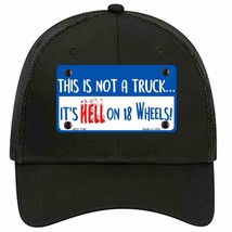 Hell On 18 Wheels Novelty Black Mesh License Plate Hat - £22.90 GBP