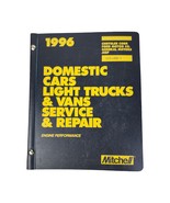 Domestic Cars Light Trucks Vans Service Repair Shop Manual Mitchell 1996... - $24.73