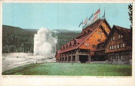 Yellowstone National PARK-OLD Faithful Geyser &amp; INN~1900s Postcard - £8.87 GBP