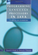 Programming Language Processors in Java: Compilers and Interpreters - NEW - £27.65 GBP