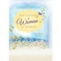 How God Grows a Woman of Wisdom: A Devotional Journal [Unknown Binding] - £8.78 GBP