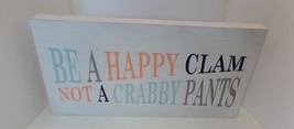 At Home Wood Shadow Box &quot;Be A Happy Clam Not a Crabby Pants&quot;  20&quot; L By 1... - £19.35 GBP