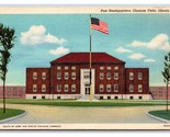 Post Headquarters Chanute Field Illinois IL Linen Postcard R28 - $2.92