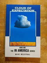 Cloud of Expectation: Book One: The In America Series - Mike Westphal (P... - £18.07 GBP