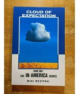 Cloud of Expectation: Book One: The In America Series - Mike Westphal (P... - £18.07 GBP