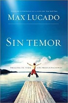 Max Lucado Sin Temor Spanish edition 2009 - £4.51 GBP