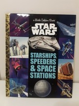 Star Wars Starships , Speeders &amp; Space Stations A Little Golden Book Brand New - £4.74 GBP