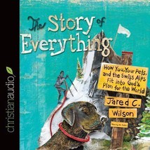 The Story of Everything: How You, Your Pets, and the Swiss Alps Fit Into... - £5.79 GBP