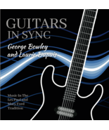 Guitars In Sync CD - George Bowley and Laurie Dupuis - £7.83 GBP
