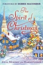 The Spirit of Christmas 2011 Cecil Murphey &amp; Marley Gibson Hardcover Dustjacket - £6.40 GBP