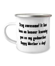Stay awesome! It has been an honour knowing you as my godmother. Happy Mother&#39;s  - £15.67 GBP