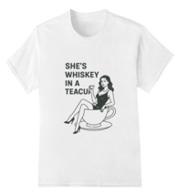 She’s Whiskey In A Teacup Womens Short Sleeve Shirts - $14.99