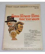 PAINT YOUR WAGON Vocal Selection 1969 Songbook CLINT EASTWOOD Nitty Grit... - £11.37 GBP