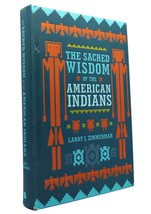 Larry J. Zimmerman The Sacred Wisdom Of The American Indians 1st Edition 1st Pr - £36.69 GBP
