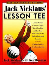 Jack Nicklaus' Lesson Tee: 15th Anniversary Edition - $155.00