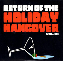 Return of the Holiday Hangover III 2 CD Promo Kings Leon Govt Mule Tegan Sara 04 - £10.03 GBP